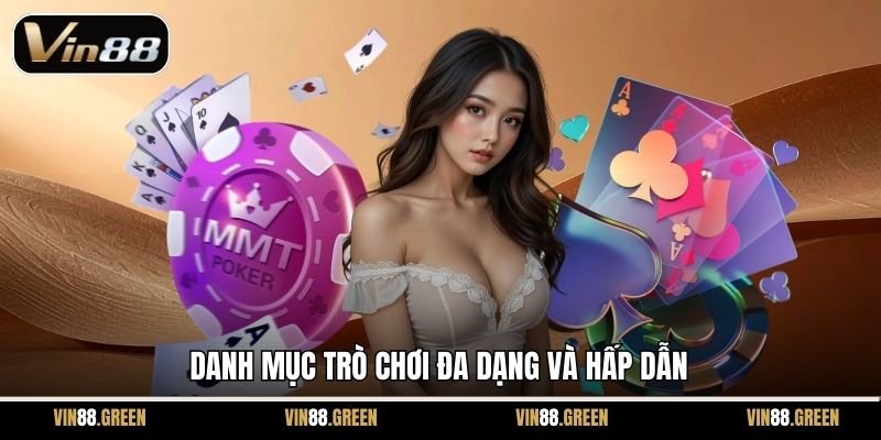 Danh mục trò chơi đa dạng và hấp dẫn