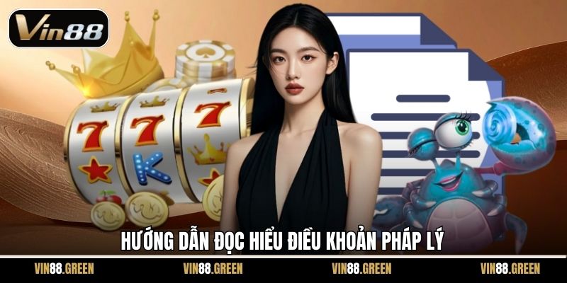Hướng dẫn đọc hiểu điều khoản pháp lý