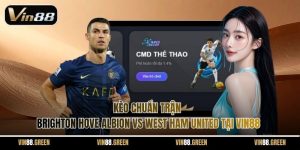 Kèo Chuẩn Trận Brighton Hove Albion Vs West Ham United
