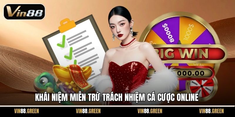 Khái niệm miễn trừ trách nhiệm cá cược online