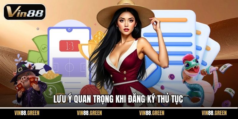 Lưu ý quan trọng khi đăng ký thủ tục