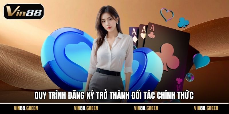 Quy trình đăng ký trở thành đối tác chính thức